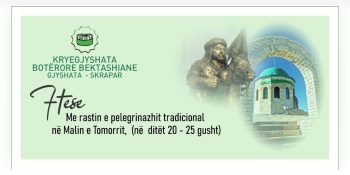 FTESË. ME RASTIN E PELEGRINAZHIT TRADICIONAL NË MALIN E TOMORRIT, (NË DITËT 20 – 25 GUSHT)